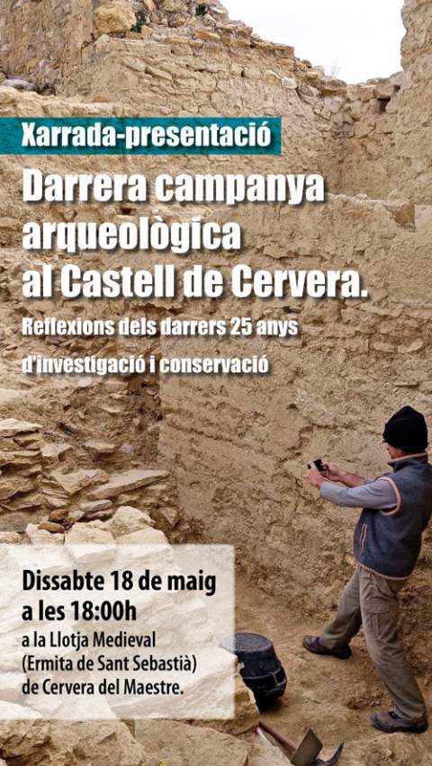 Charla-presentación “Última Campaña de Excavación en el Castillo de Cervera del Maestre. Reflexiones de los últimos 25 años de investigación y conservación”